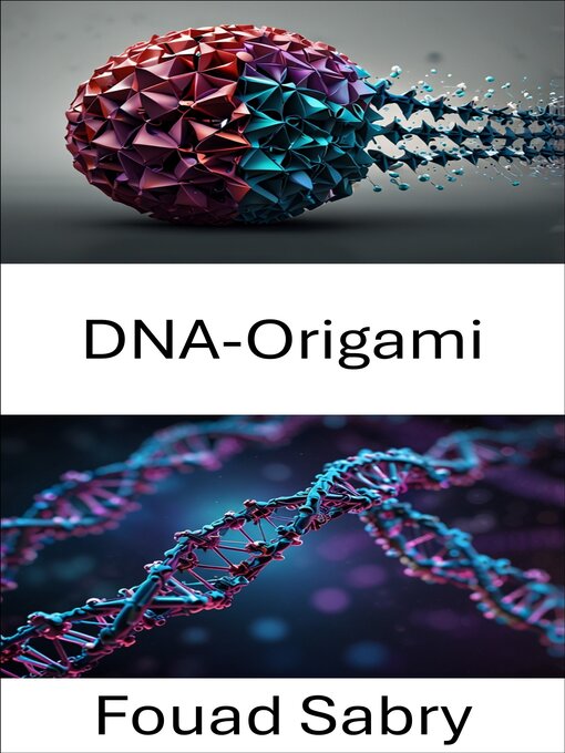 Title details for DNA-Origami by Fouad Sabry - Available